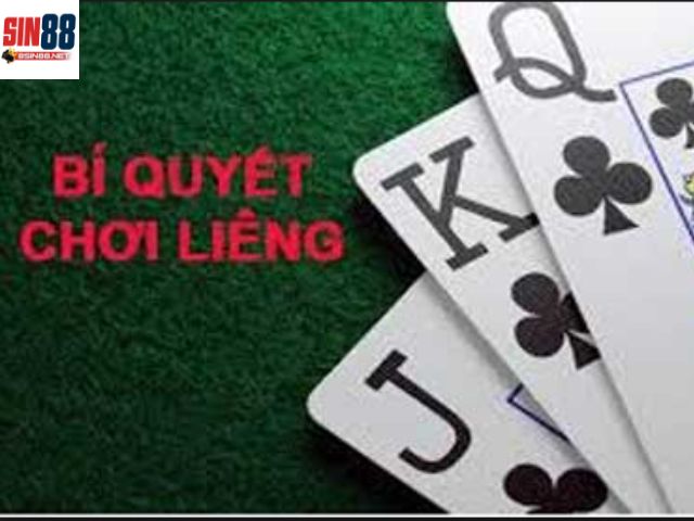 Bí quyết chơi liêng sin88 bất bại