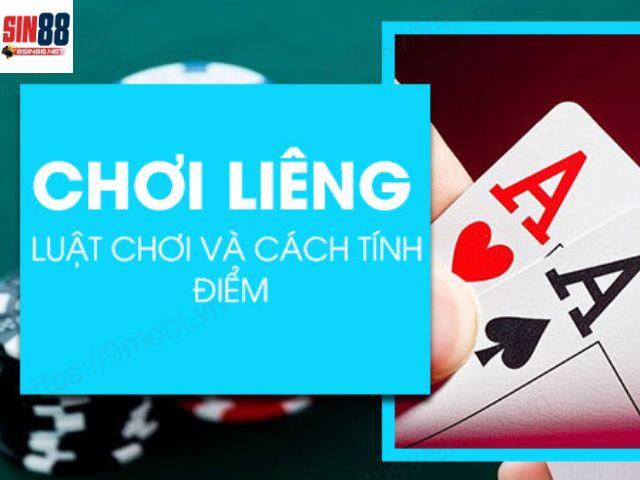 Luật chơi bài liêng sin88