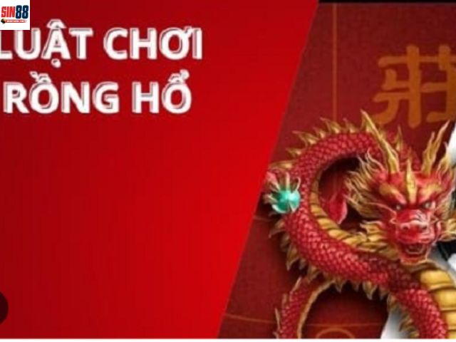 Luật chơi rồng hổ sin88