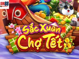 Sắc xuân chợ Tết sin88 - Game slot nổi bật dịp lễ Tết