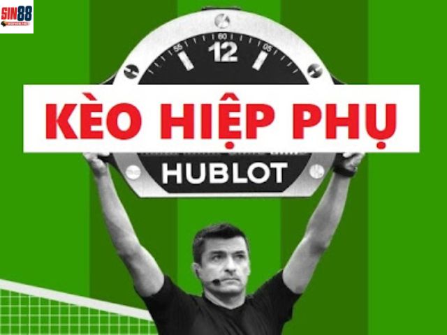 Kèo hiệp phụ là gì?